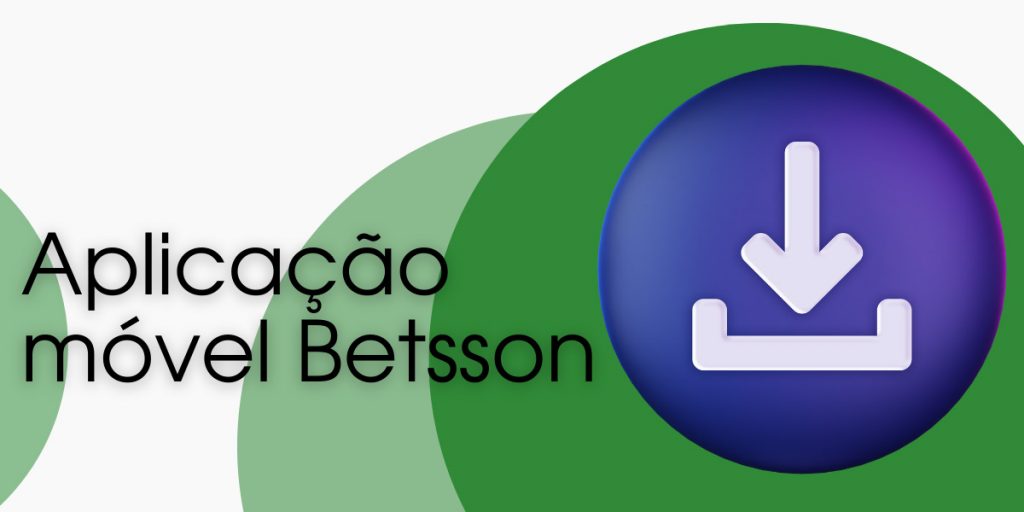 Como fazer o download do aplicativo móvel da Betsson