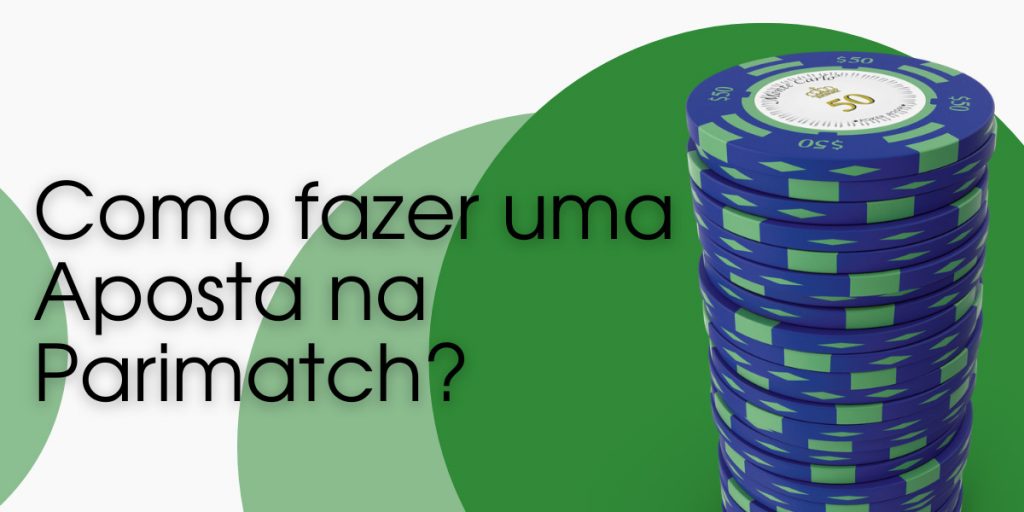 Como fazer uma Aposta na Parimatch?