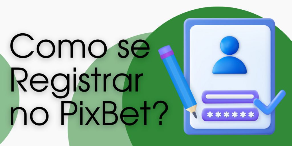 Como se Registrar no PixBet?