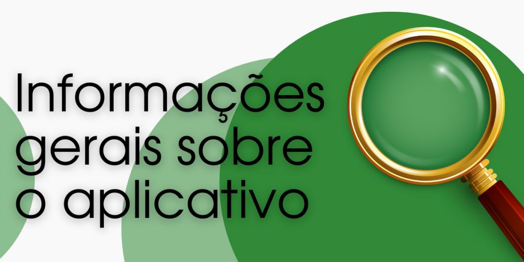 Informações gerais sobre o aplicativo