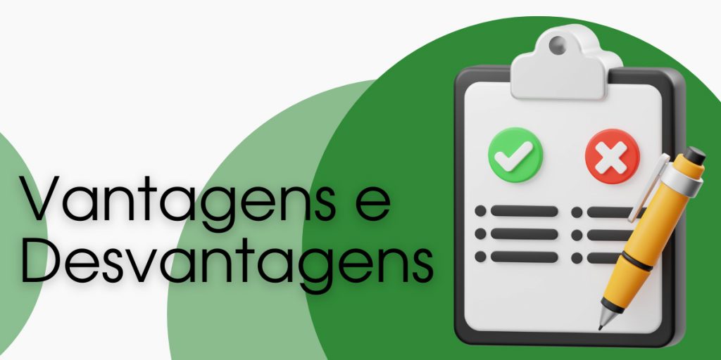 Vantagens e Desvantagens